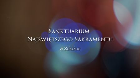 Sanktuarium Najświętszego Sakramentu w Sokółce