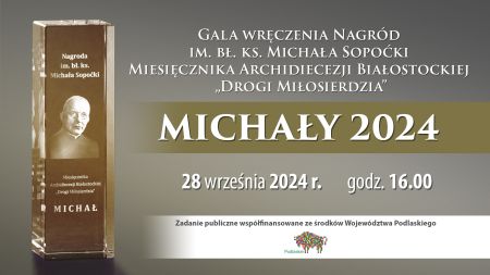 Gala wręczenia nagród im. bł. ks. Michała Sopoćki „MICHAŁY 2024”