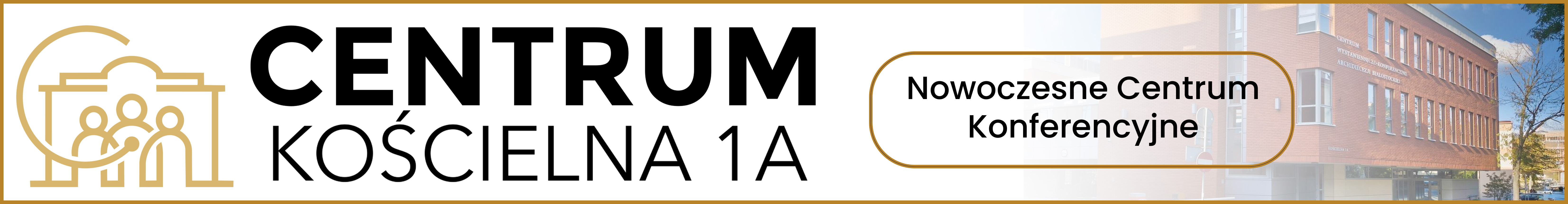 CENTRUM KOŚCIELNA 1A
