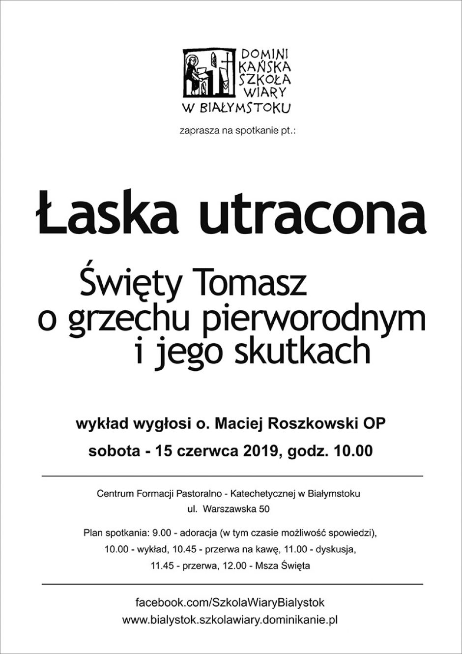 Łaska utracona - spotkanie Dominikańskiej Szkoły Wiary