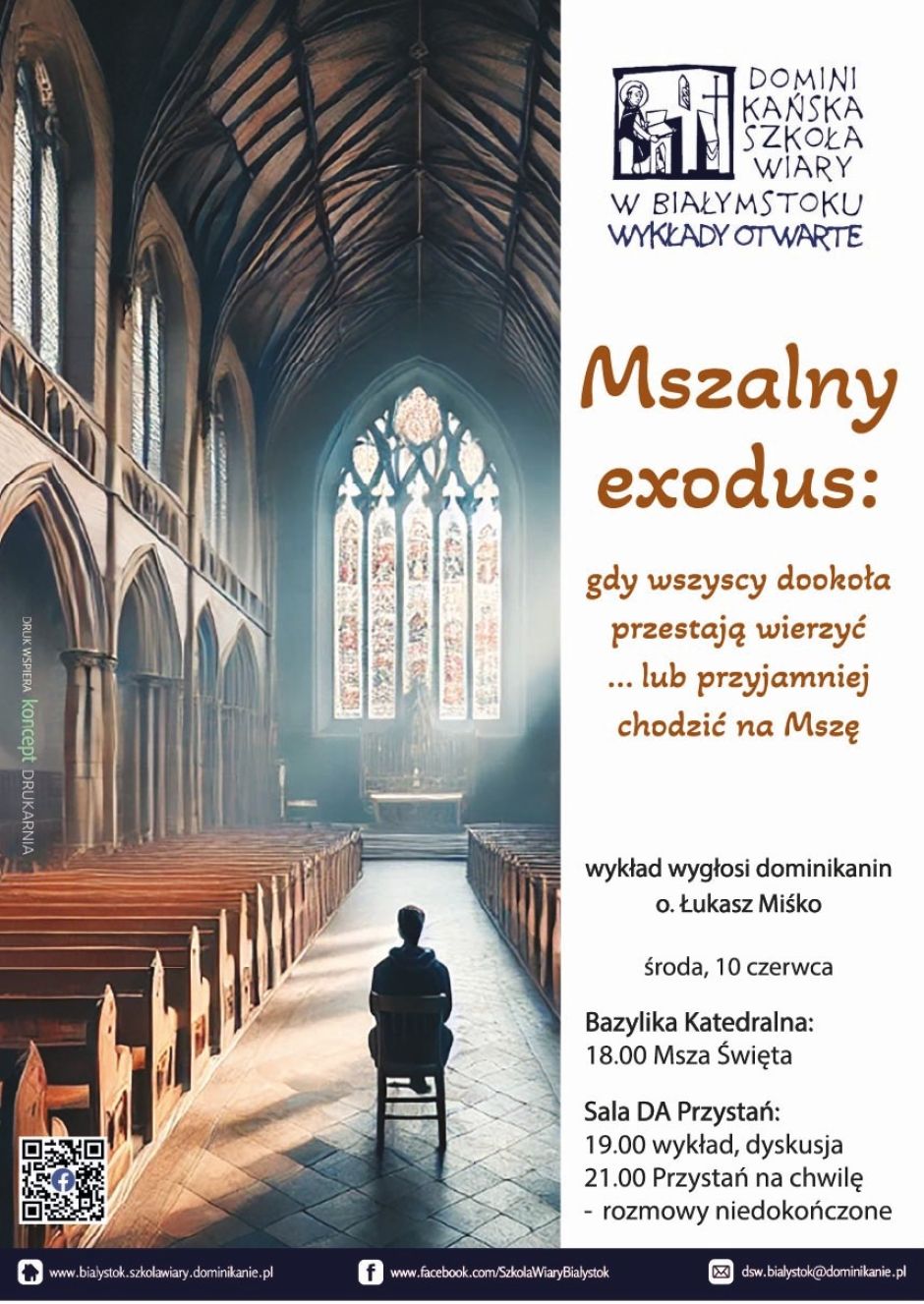  &bdquo;Mszalny exodus&rdquo; - wykład Dominikańskiej Szkoły Wiary