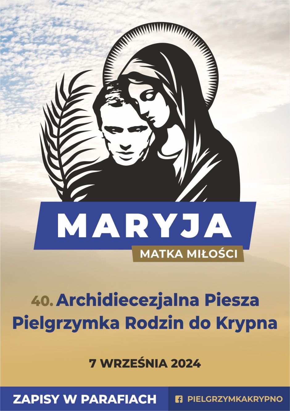 40. Piesza Pielgrzymka Rodzin do Sanktuarium w Krypnie